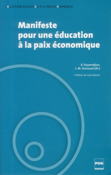 Emprunter MANIFESTE POUR UNE EDUCATION A LA PAIX ECONOMIQUE livre