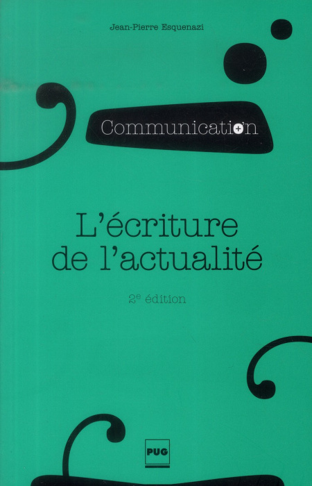 Emprunter ECRITURE DE L'ACTUALITE (L') - 2EME EDITION livre