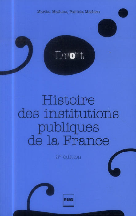Emprunter HISTOIRE DES INSTITUTIONS PUBLIQUES DE LA FRANCE - 2E EDT livre