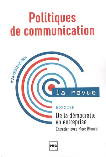 Emprunter POLITIQUES DE COMMUNICATION 2-ENTRETIEN AVEC MARC BLONDEL livre