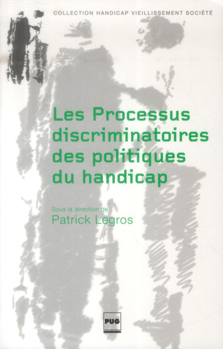 Emprunter PROCESSUS DISCRIMINATOIRES DES POLITIQUES DU HANDICAP (LES) livre