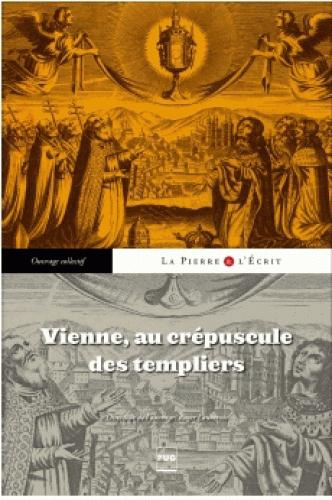 Emprunter VIENNE AU CREPUSCULE DES TEMPLIERS livre
