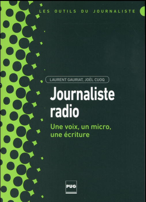 Emprunter Journaliste radio / Une voix, un micro, une écriture livre