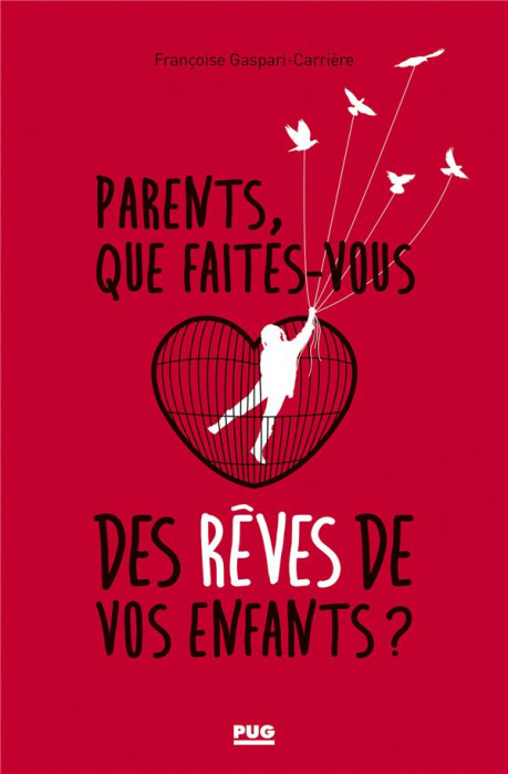 Emprunter Parents, que faites-vous des rêves de vos enfants livre
