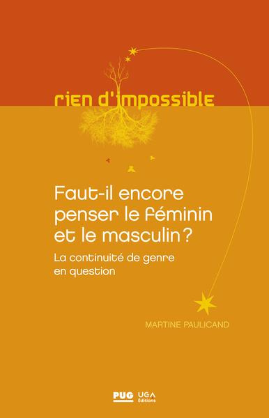 Emprunter FAUT-IL ENCORE PENSER LE FEMININ ET LE MASCULIN livre
