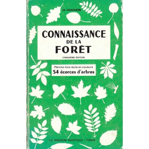 Emprunter CONNAISSANCE DE LA FORET 70 PHOTOGRAPHIES EN NOIR, 71 FIGURES, 1 PLANCHE HORS-TE livre