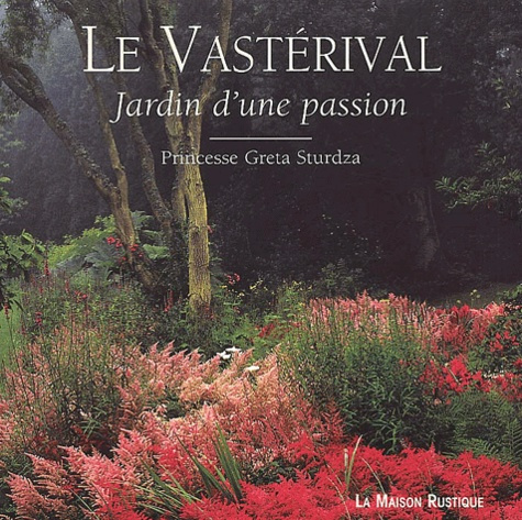 Emprunter Le Vastérival. Jardin d'une passion livre