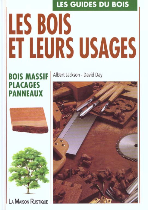 Emprunter Les bois et leurs usages : bois massif, placages. . livre