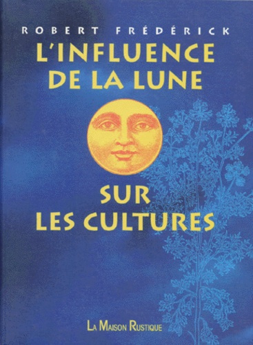 Emprunter L'influence de la lune sur les cultures livre