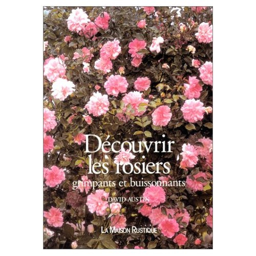 Emprunter Découvrir les rosiers grimpants et buissonnants livre