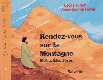 Emprunter RENDEZ-VOUS SUR LA MONTAGNE JE SAIS LIRE LA BIBLE livre