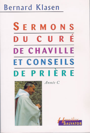 Emprunter Sermons du Curé de Chaville (année C) suivis de quelques propositions pour aider à la prière livre
