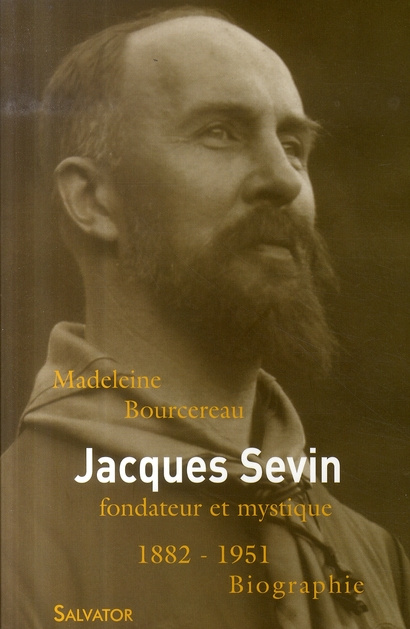 Emprunter Jacques Sevin. Fondateur et mystique (1882-1951) livre