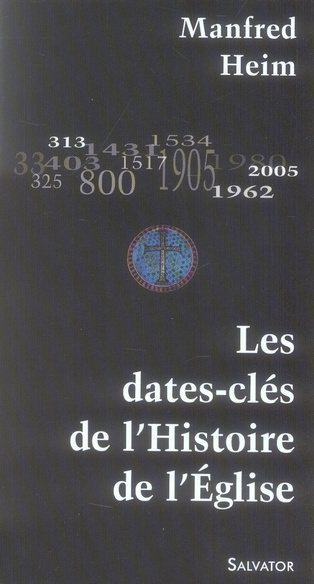 Emprunter LES DATES-CLES DE L'HISTOIRE DE L'EGLISE livre