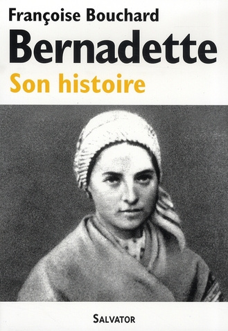 Emprunter BERNADETTE SON HISTOIRE livre