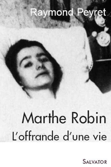 Emprunter MARTHE ROBIN L'OFFRANDE D'UNE VIE livre