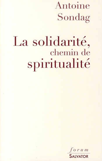 Emprunter LA SOLIDARITE, CHEMIN DE SPIRITUALITE livre