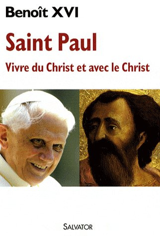 Emprunter SAINT PAUL : VIVRE DU CHRIST ET AVEC LE CHRIST livre