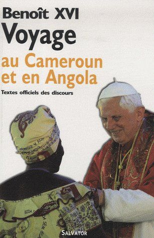 Emprunter VOYAGE DE BENOIT XVI AU CAMEROUN ET EN ANGOLA livre