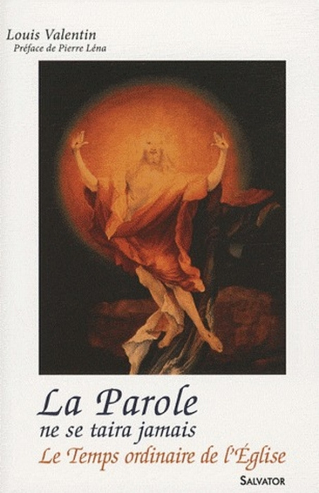 Emprunter LA PAROLE NE SE TAIRA JAMAIS ; LE TEMPS ORDINAIRE DE L'EGLISE livre