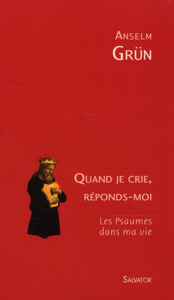 Emprunter Quand je crie, réponds-moi / Les Psaumes dans ma vie livre
