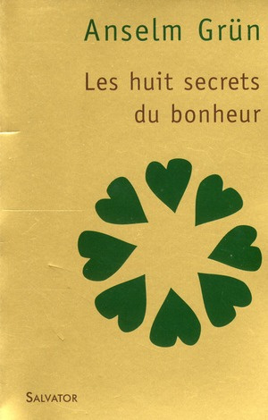 Emprunter Les huit secrets du bonheur. La voie octuple des Béatitudes livre