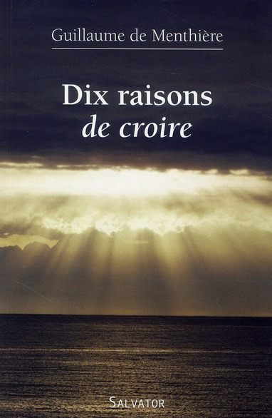 Emprunter DIX RAISONS DE CROIRE livre