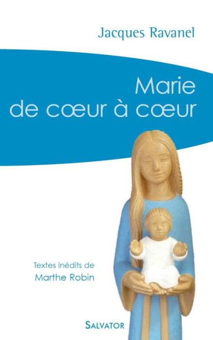 Emprunter MARIE DE COEUR A COEUR - TEXTES INEDITS DE MARTHE ROBIN livre