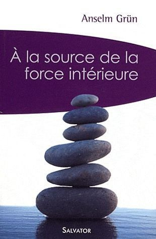 Emprunter A la source de la force intérieure. Eviter l'épuisement en utilisant les énergies positives livre