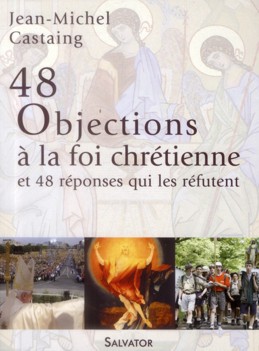 Emprunter 48 OBJECTIONS A LA FOI CHRETIENNE ET 48 REPONSES QUI LES REFUTENT livre