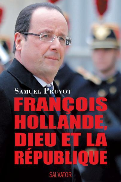 Emprunter FRANCOIS HOLLANDE, DIEU ET LA REPUBLIQUE livre