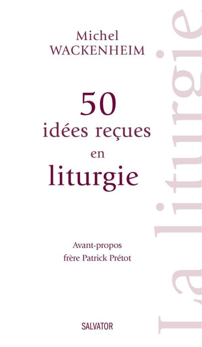 Emprunter 50 idées reçues en liturgie livre
