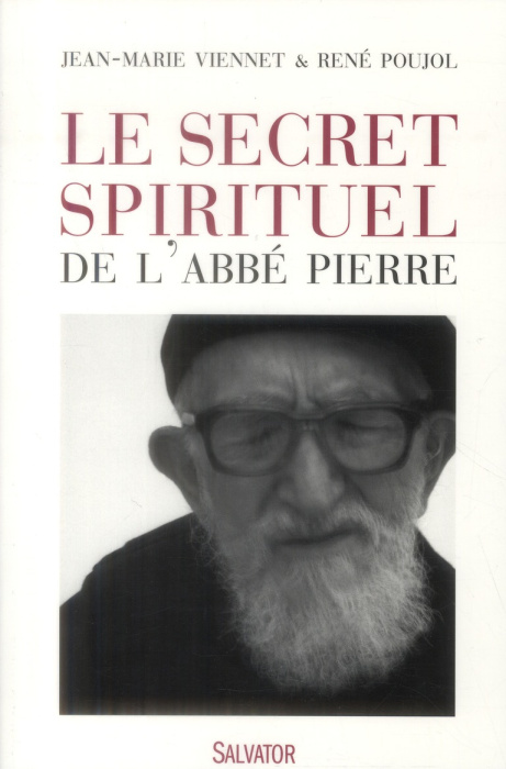 Emprunter LE SECRET SPIRITUEL DE L'ABBE PIERRE livre