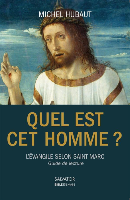 Emprunter Quel est cet homme? L'évangile selon Saint Marc livre