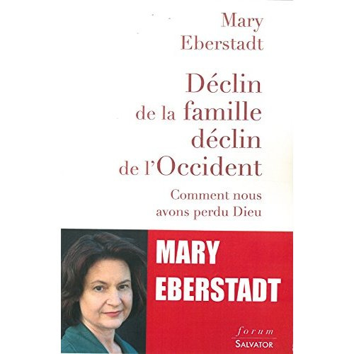 Emprunter DECLIN DE LA FAMILLE DECLIN DE L'OCCIDENT - COMMENT NOUS AVONS PERDU DIEU livre