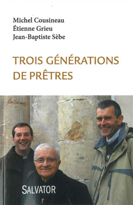 Emprunter Trois générations de prêtres livre