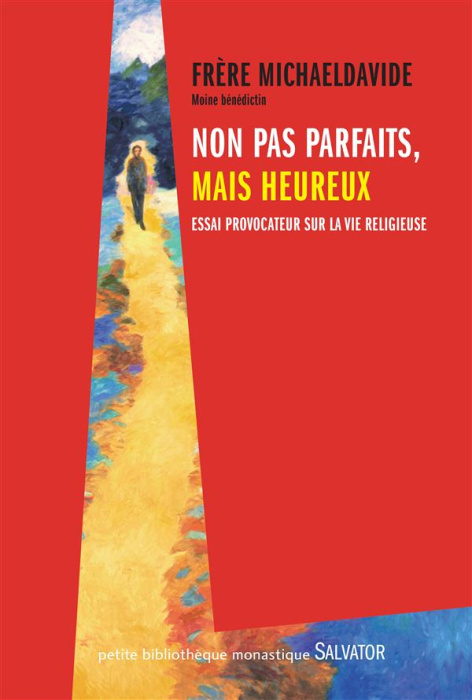 Emprunter Non pas parfaits, mais heureux / Essai provocateur sur la vie religieuse livre