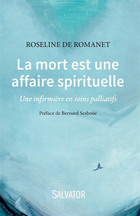 Emprunter La mort est une affaire spirituelle / Une infirmière en soins palliatifs livre