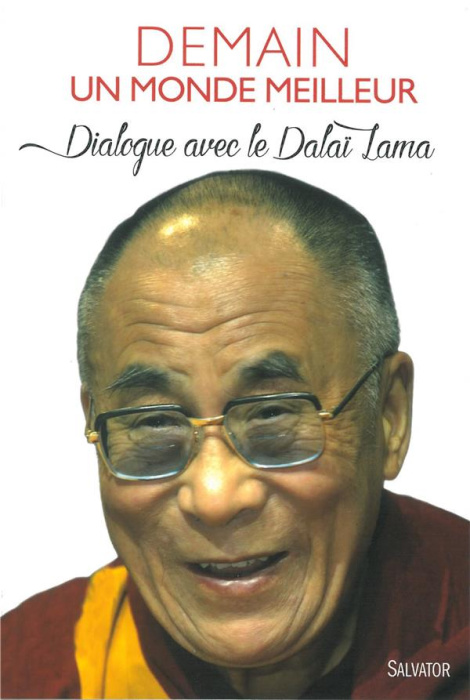 Emprunter DEMAIN UN MONDE MEILLEUR DIALOGUE AVEC LE DALAI LAMA livre