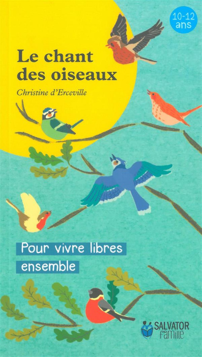 Emprunter LE CHANT DES OISEAUX - POUR VIVRE LIBRE ENSEMBLE - CONTES POUR LES 8-10 ANS livre