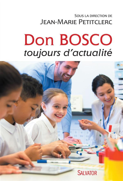 Emprunter DON BOSCO TOUJOURS D'ACTUALITE livre