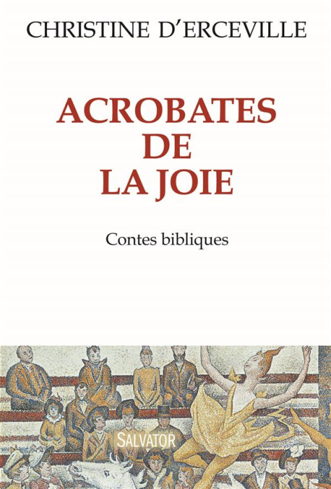 Emprunter Acrobates de la joie. Contes bibliques livre
