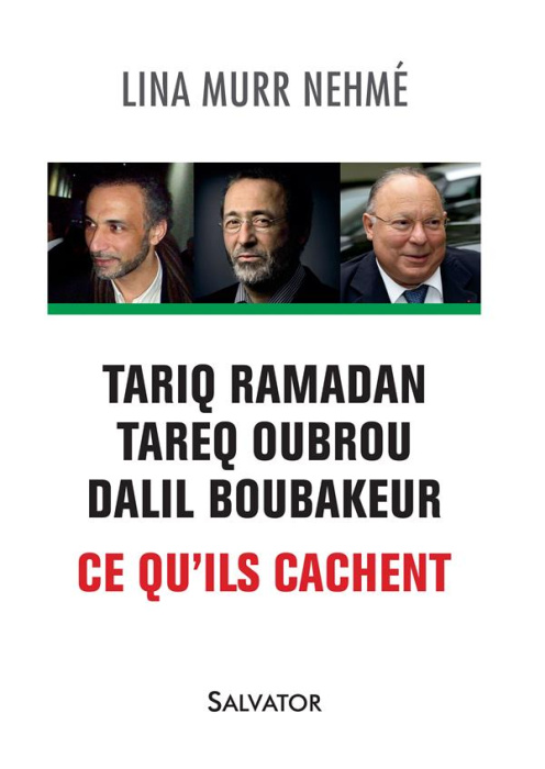 Emprunter Tariq Ramadan, Tareq Oubrou, Dalil Boubakeur ce qu'ils cachent livre