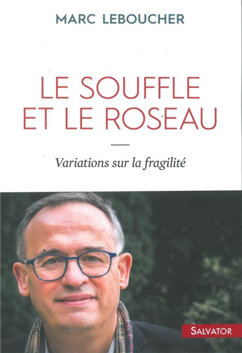 Emprunter Le souffle et le roseau / Variations sur la fragilité livre