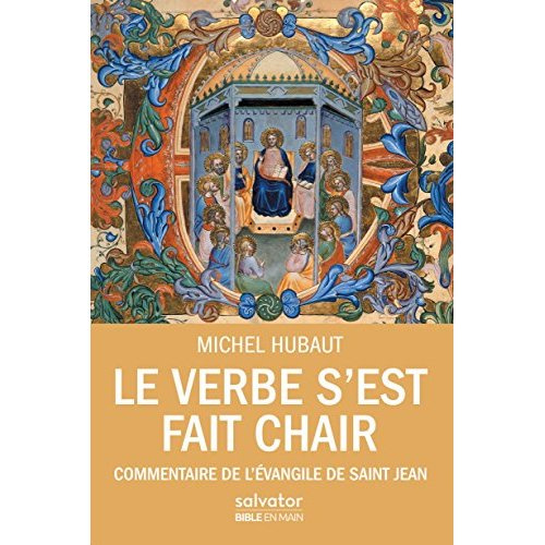 Emprunter Le verbe s'est fait chair / Commentaire de l'évangile de Saint Jean livre