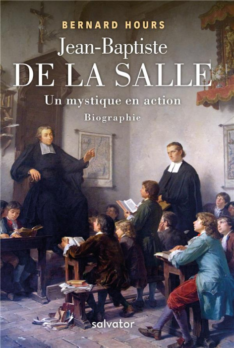 Emprunter JEAN-BAPTSITE DE LA SALLE UN MYSTIQUE EN ACTION livre