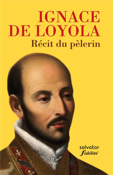 Emprunter RECIT DU PELERIN - IGNACE DE LOYOLA livre