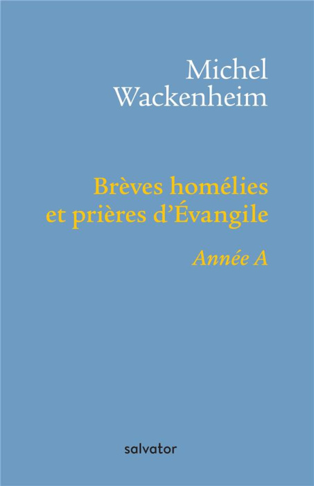 Emprunter BREVES HOMELIES ET PRIERES D'EVANGILE ANNEE A livre