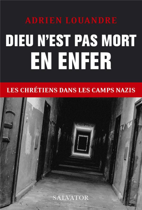 Emprunter Dieu n´est pas mort en enfer. Les chrétiens dans les camps nazis livre
