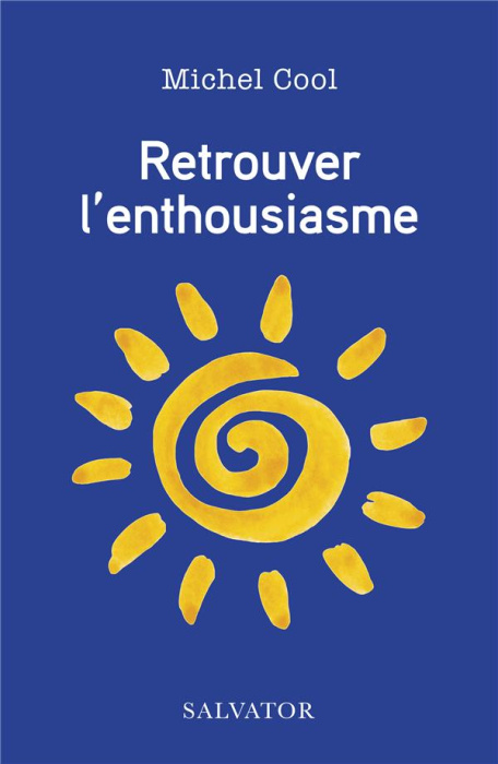 Emprunter Retrouver l'enthousiasme livre